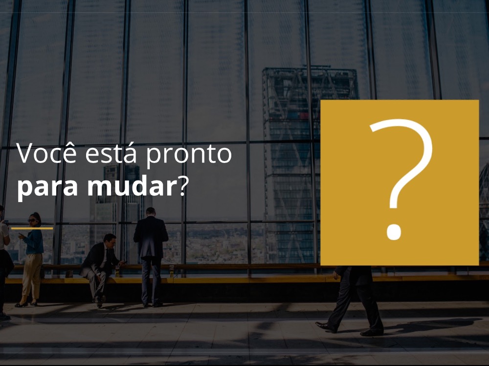 Mude Sua Vida ou Sua Empresa